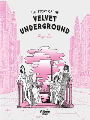 cover image of The Story of the Velvet Underground